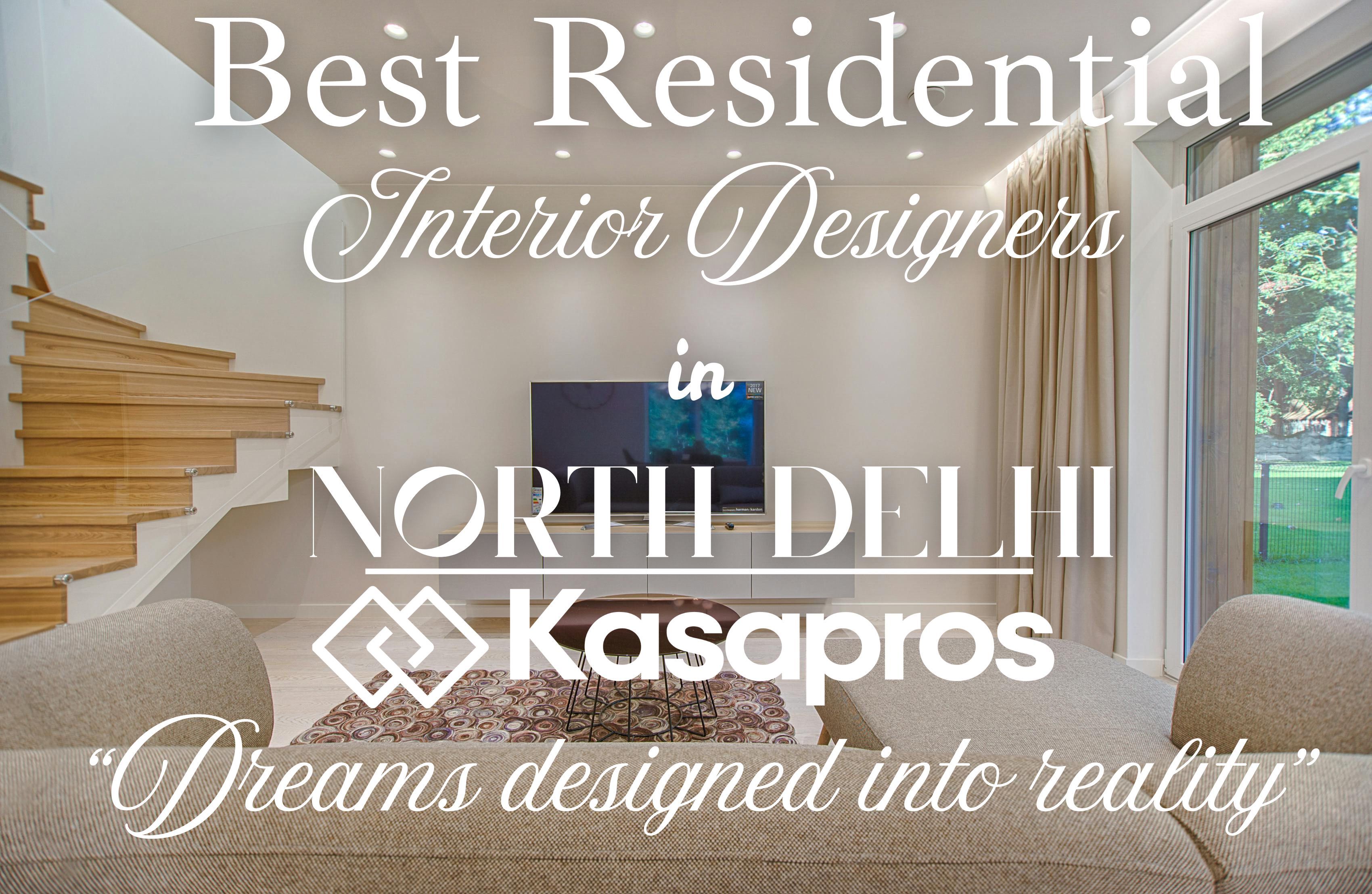  Best Residential Interior Designers in North Delhi