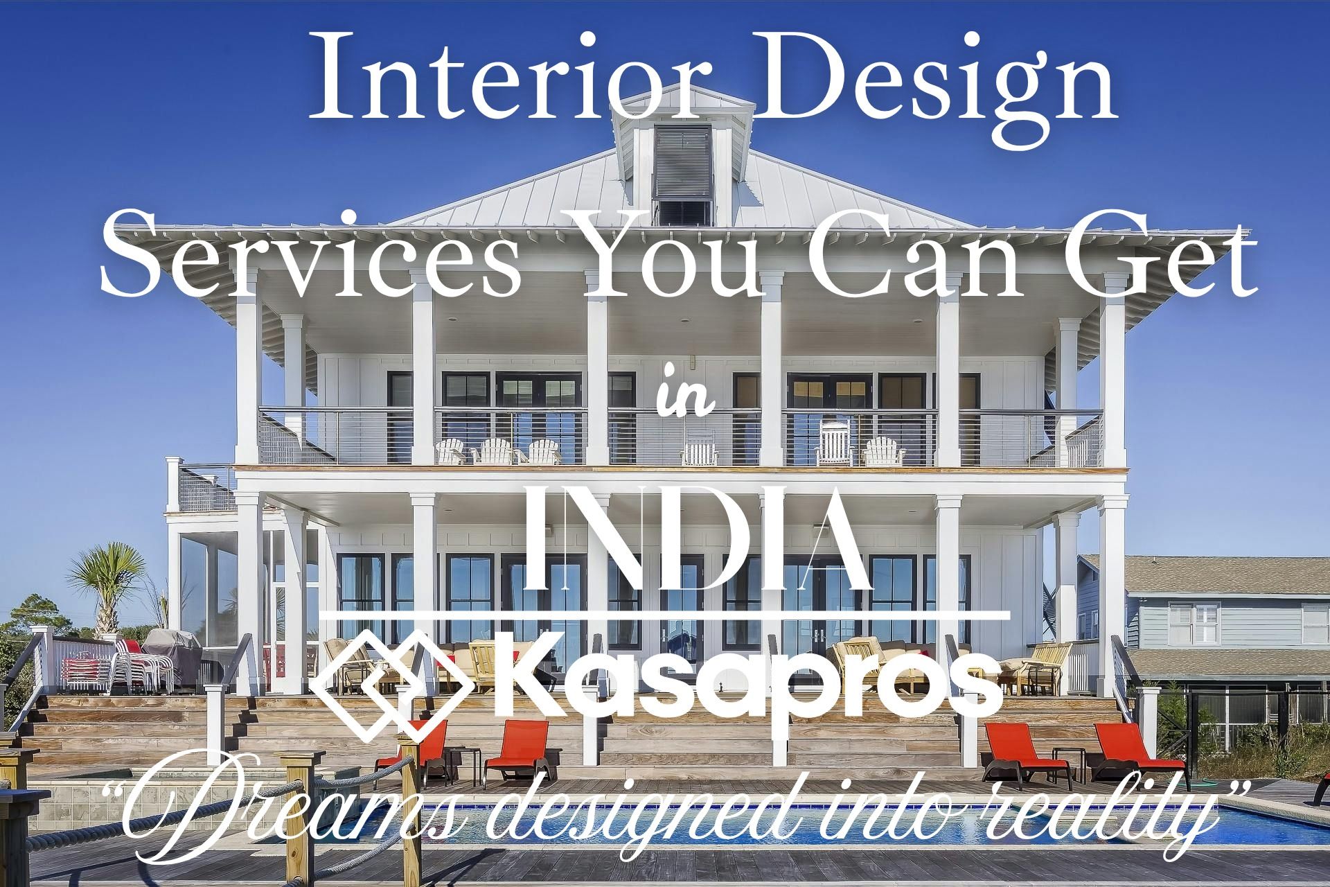 Interior Design Services You Can Get in India