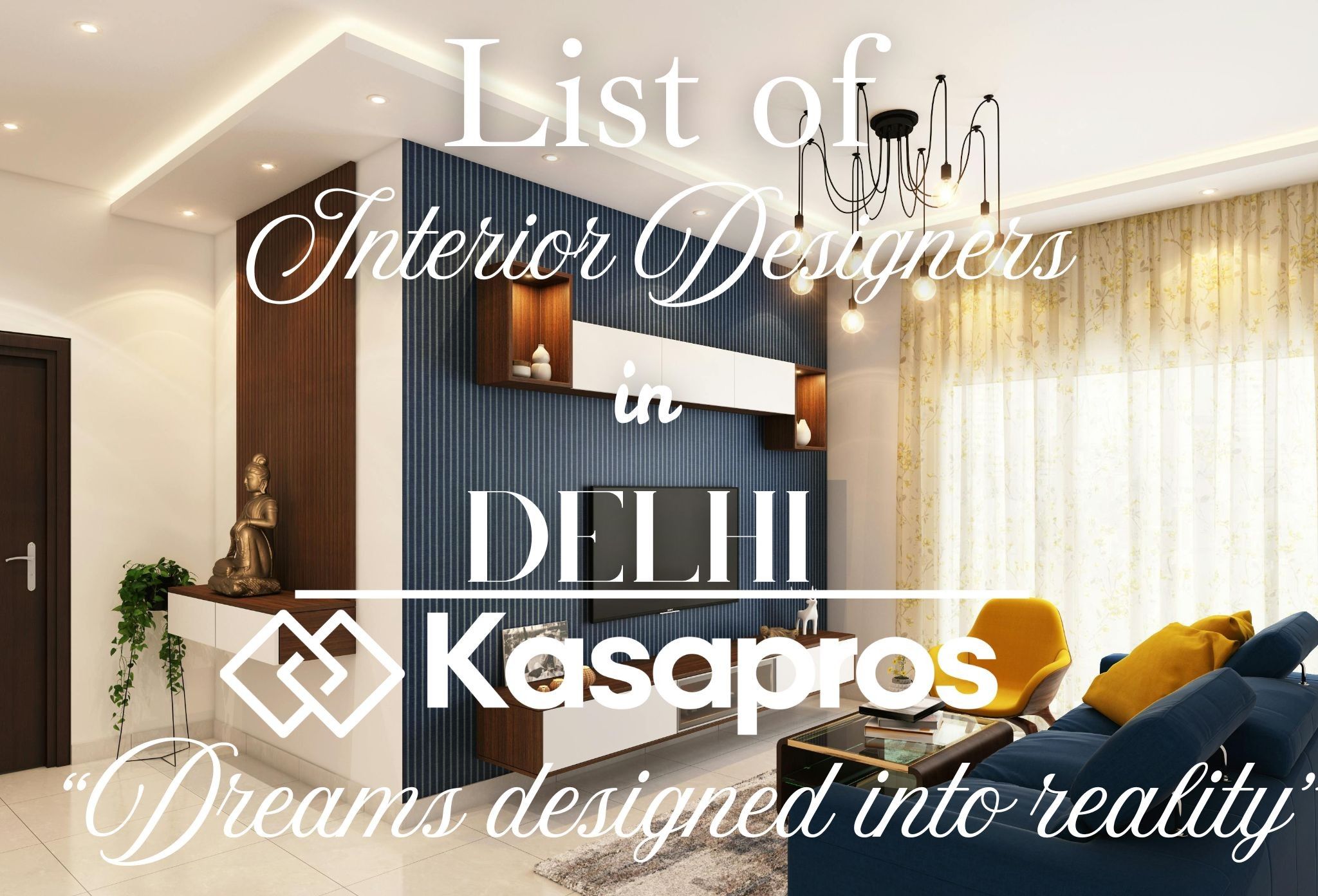 List of Interior Designers in Delhi