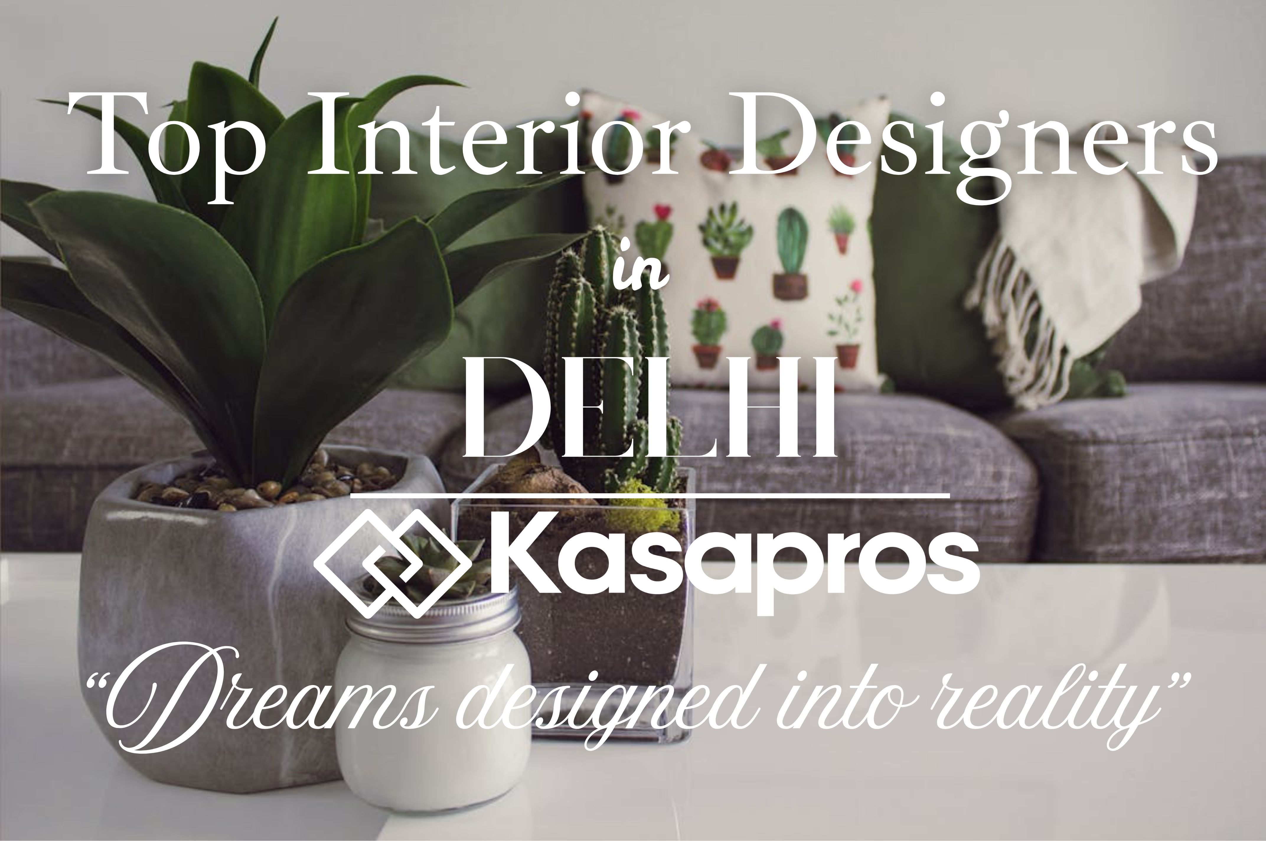 Top Interior Designers in New Delhi