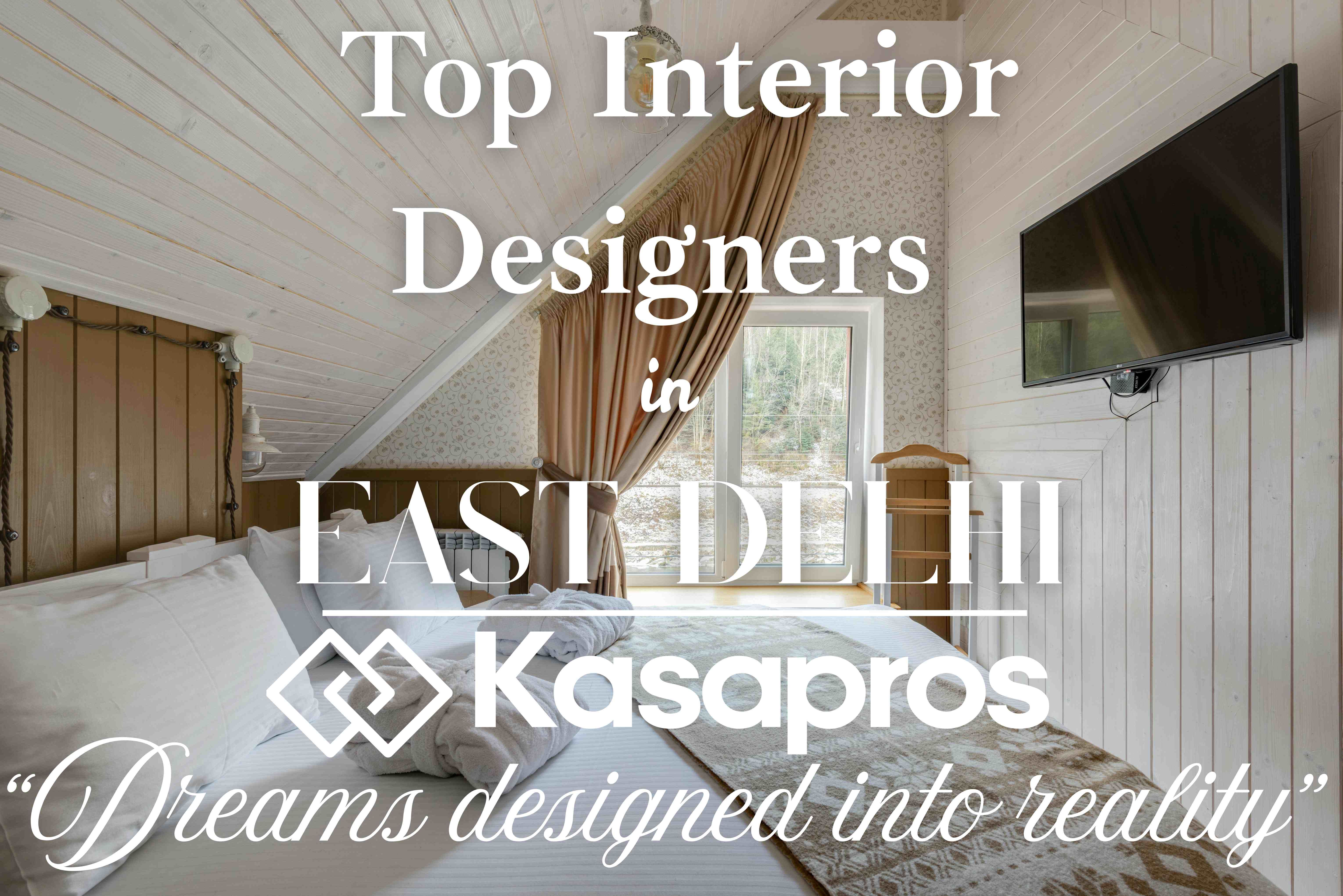 Top Interior Designers in East Delhi