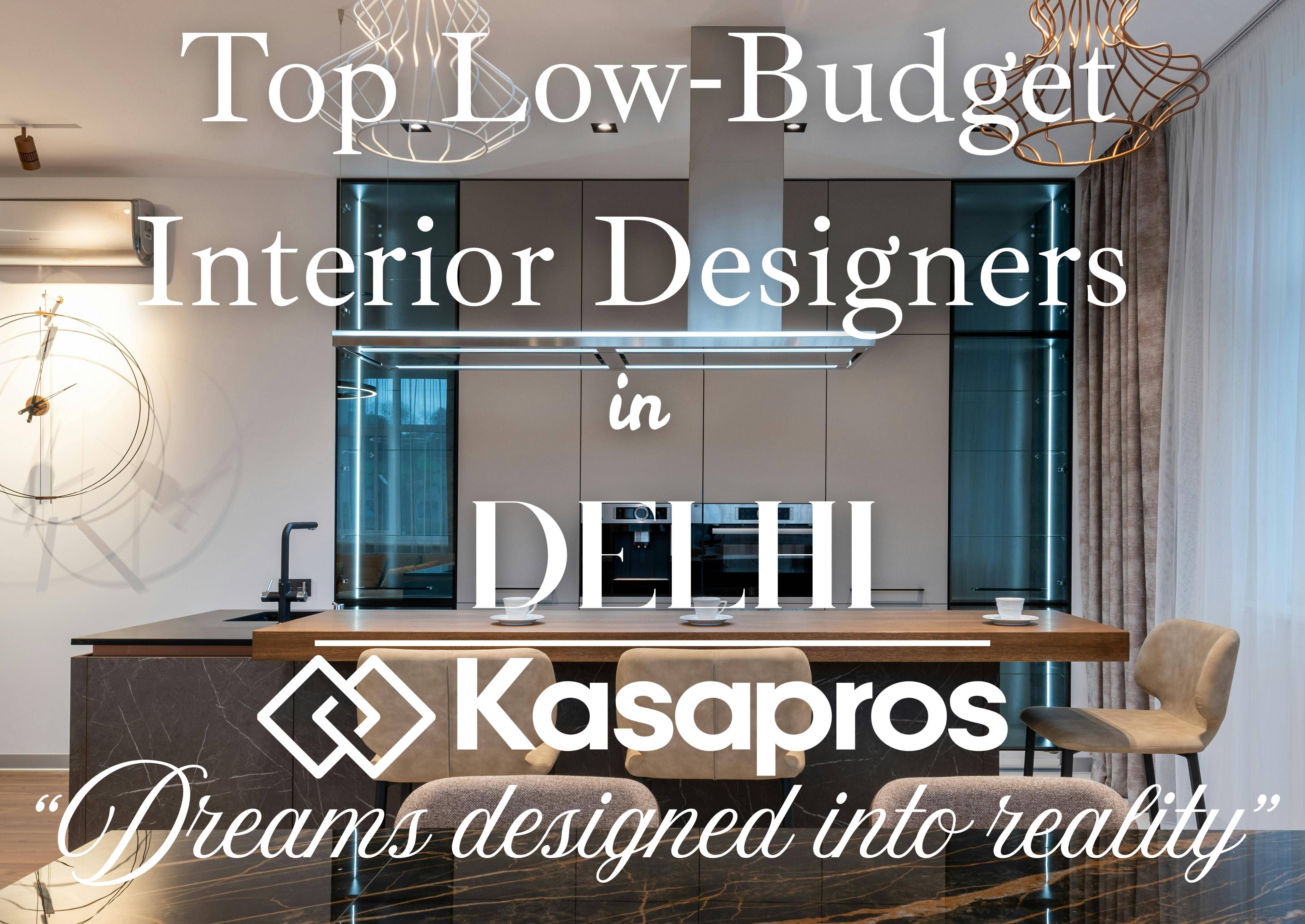 Top Low-Budget Interior Designers in Delhi
