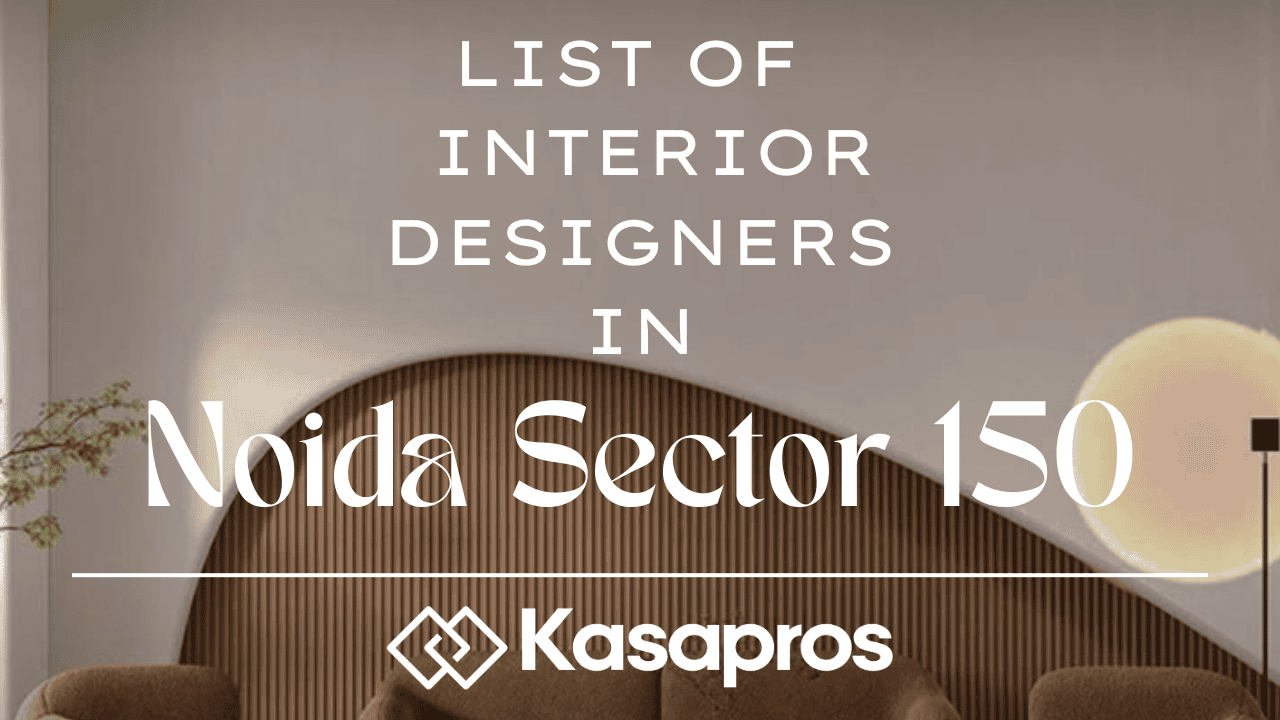 List of Interior Designers in Noida Sector 150